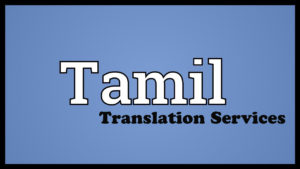 Quality Tamil translation in Dubai 